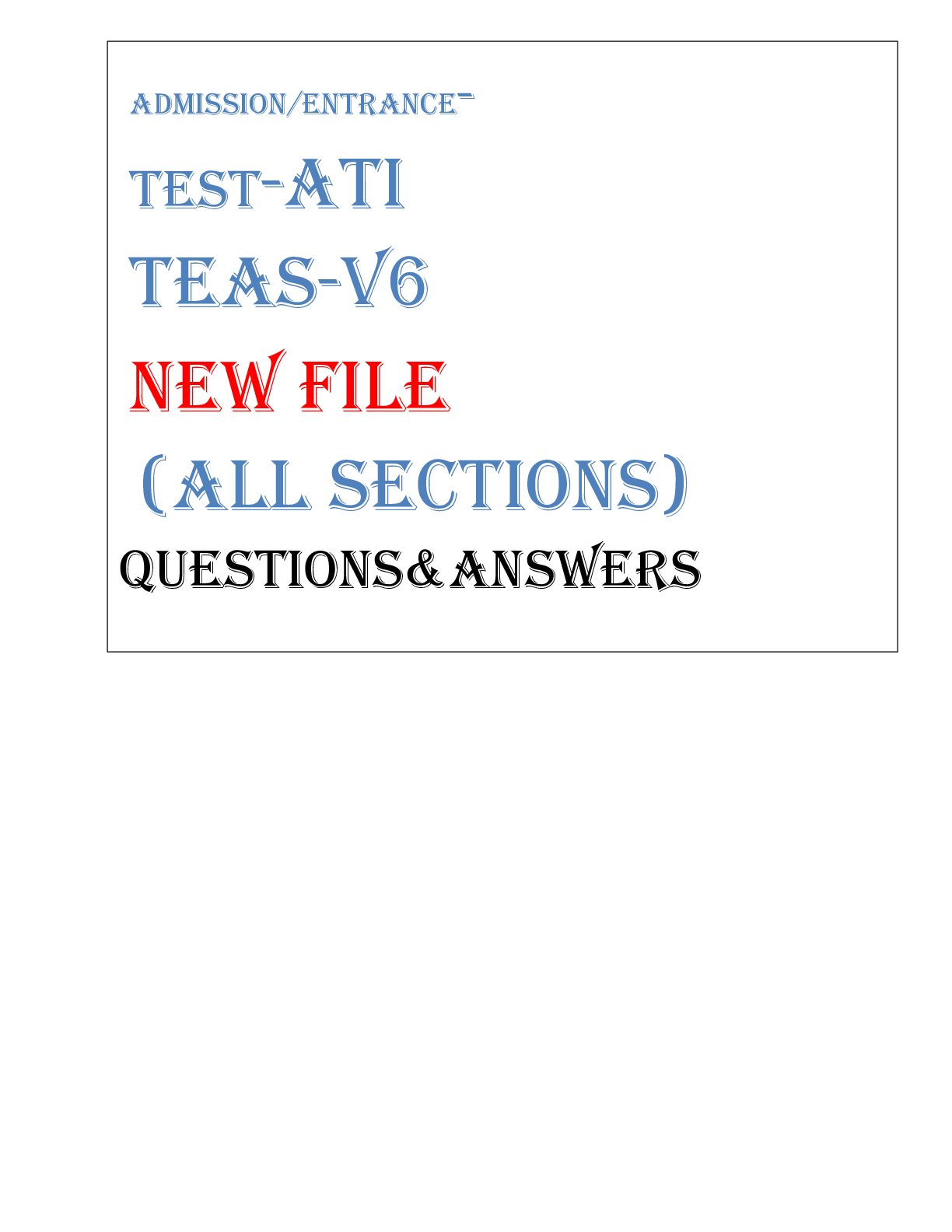 Preview image for ATI TEAS 6 ENTRANCE EXAM-LATEST ALL SECTIONS FILE